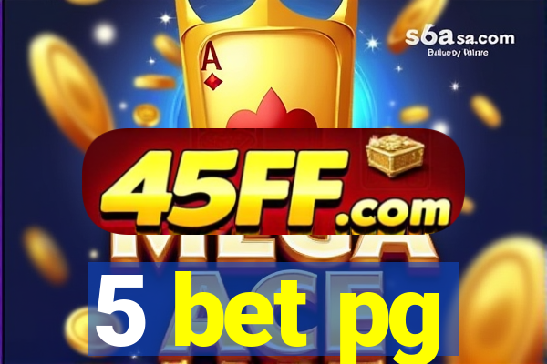 5 bet pg
